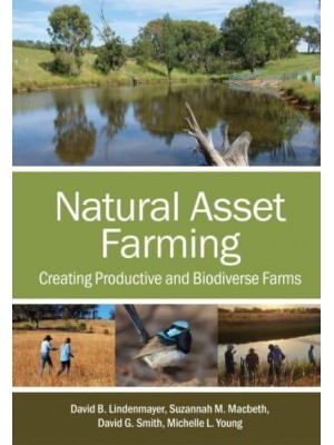 Natural Asset Farming Creating Productive and Biodiverse Farms