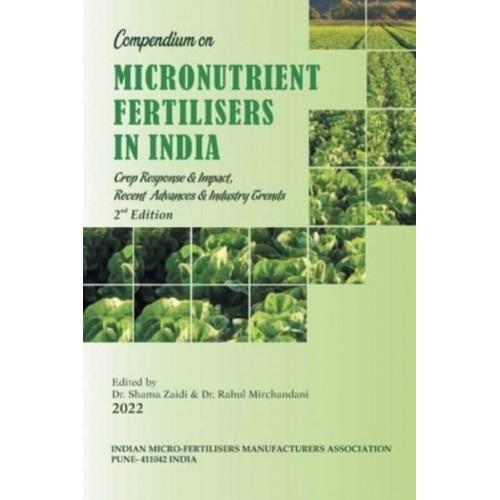 Compendium on Micronutrient Fertilisers in India Crop Response & Impact, Recent Advances and Industry Trends