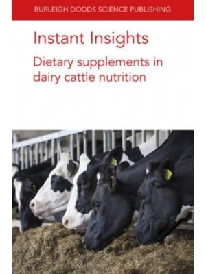 Instant Insights: Dietary Supplements in Dairy Cattle Nutrition - Instant Insights