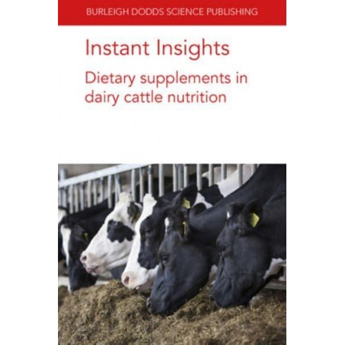 Instant Insights: Dietary Supplements in Dairy Cattle Nutrition - Instant Insights