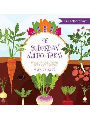 The Suburban Micro-Farm Modern Solutions for Busy People
