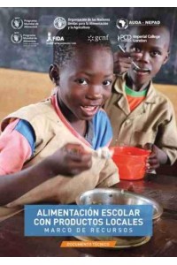 Alimentación Escolar Con Productos Locales - Marco De Recursos Documento Técnico