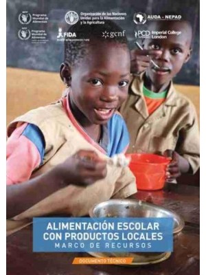 Alimentación Escolar Con Productos Locales - Marco De Recursos Documento Técnico