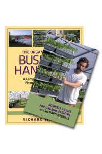 The Organic Farmer's Business Handbook & Business Advice for Organic Farmers With Richard Wiswall (Book & DVD Bundle)