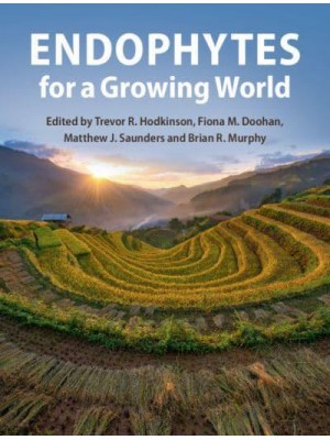 Endophytes for a Growing World
