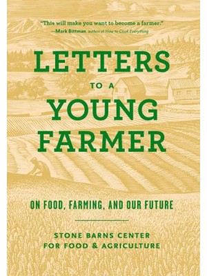 Letters to a Young Farmer On Food, Farming, and Our Future