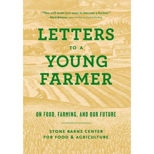 Letters to a Young Farmer On Food, Farming, and Our Future