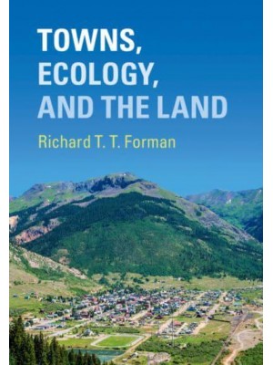 Towns, Ecology, and the Land