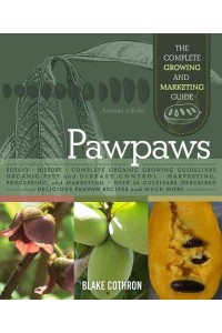 Pawpaws The Complete Growing and Marketing Guide