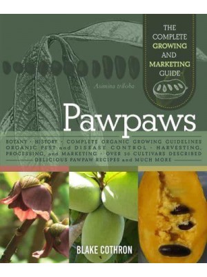 Pawpaws The Complete Growing and Marketing Guide