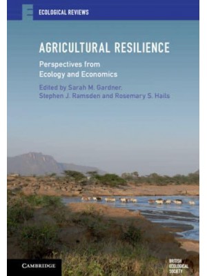 Agricultural Resilience Perspectives from Ecology and Economics - Ecological Reviews
