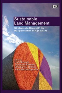 Sustainable Land Management Strategies to Cope With the Marginalisation of Agriculture