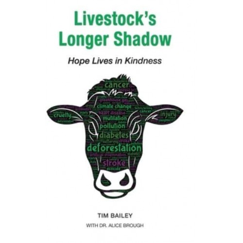 Livestock's Longer Shadow Hope Lives in Kindness