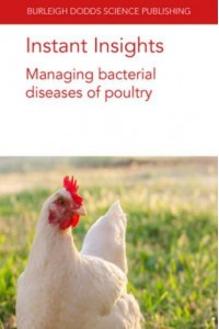 Instant Insights Managing Bacterial Diseases of Poultry - Burleigh Dodds Science
