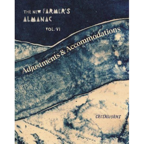 The New Farmer's Almanac, Volume VI Adjustments and Accommodations