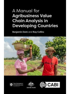 A Manual for Agribusiness Value Chain Analysis in Developing Countries