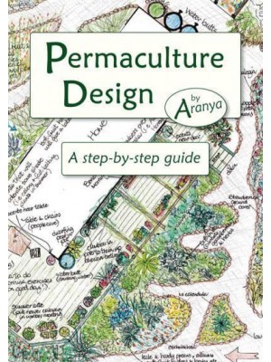 Permaculture Design A Step-by-Step Guide