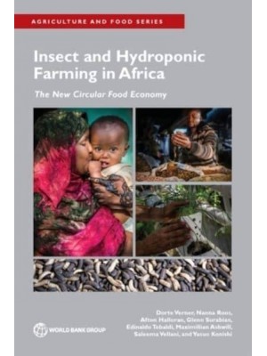 Insect and Hydroponic Farming in Africa The New Circular Food Economy