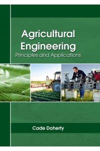 Agricultural Engineering: Principles and Applications