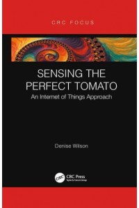 Sensing the Perfect Tomato: An Internet of Sensing Approach