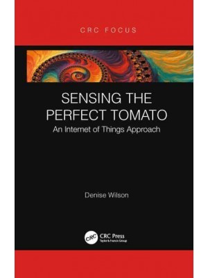 Sensing the Perfect Tomato: An Internet of Sensing Approach