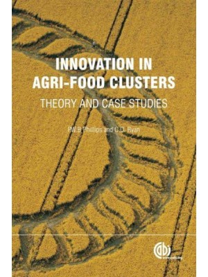 Innovation in Agri-Food Clusters Theory and Case Studies