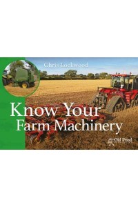 Know Your Farm Machinery - Know Your