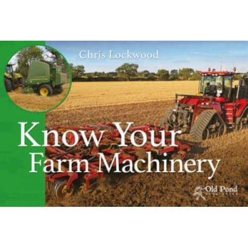 Know Your Farm Machinery - Know Your