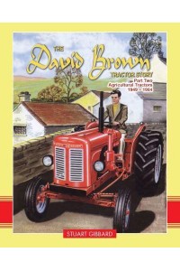 The David Brown Tractor Story: Part 2