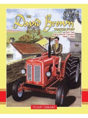 The David Brown Tractor Story: Part 2