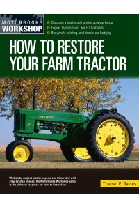 How to Restore Your Farm Tractor - Motorbooks Workshop