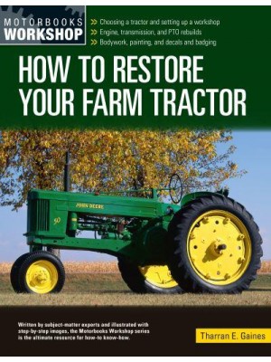 How to Restore Your Farm Tractor - Motorbooks Workshop