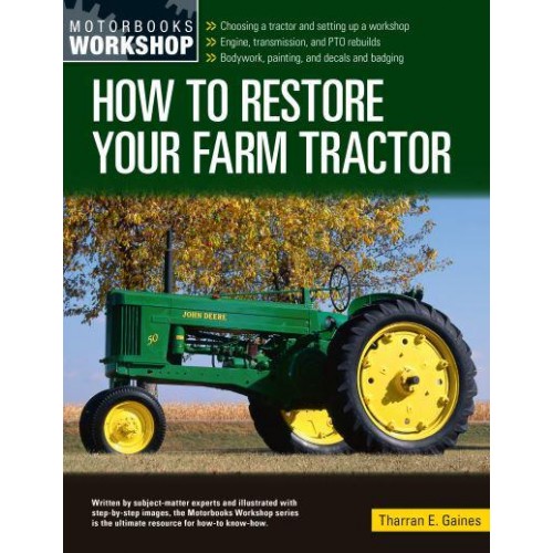 How to Restore Your Farm Tractor - Motorbooks Workshop