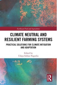 Climate Neutral and Resilient Farming Systems Practical Solutions for Climate Mitigation and Adaption - Earthscan Food and Agriculture