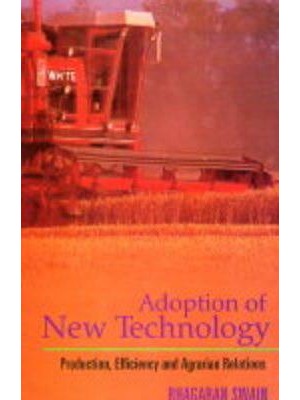 Adoption of New Technology Production, Efficiency and Agrarian Relations