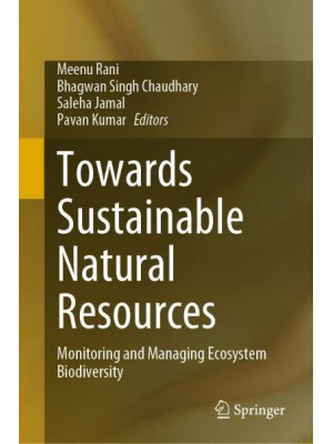 Towards Sustainable Natural Resources Monitoring and Managing Ecosystem Biodiversity