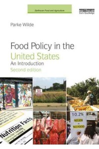 Food Policy in the United States An Introduction - Earthscan Food and Agriculture
