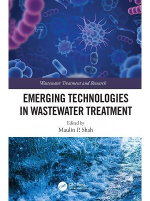 Emerging Technologies in Wastewater Treatment - Wastewater Treatment and Research