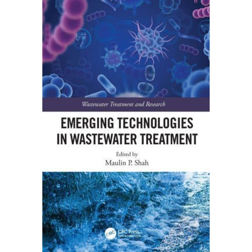 Emerging Technologies in Wastewater Treatment - Wastewater Treatment and Research