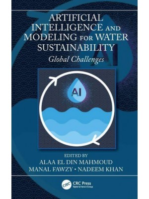 Artificial Intelligence and Modeling for Water Sustainability Global Challenges