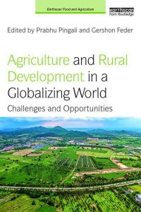 Agriculture and Rural Development in a Globalizing World Challenges and Opportunities - Earthscan Food and Agriculture