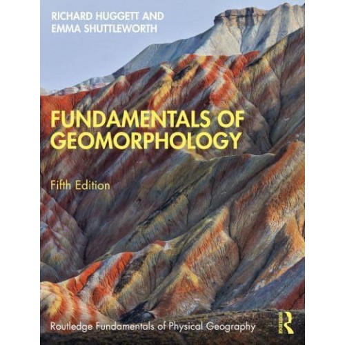 Fundamentals of Geomorphology - Routledge Fundamentals of Physical Geography