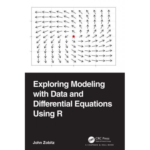 Exploring Modeling With Data and Differential Equations Using R