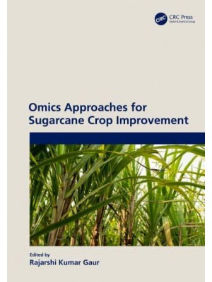 Omics Approaches for Sugarcane Crop Improvement