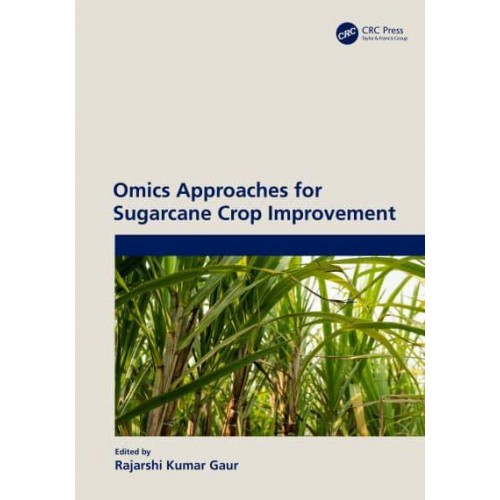 Omics Approaches for Sugarcane Crop Improvement