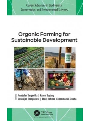 Organic Farming for Sustainable Development - Current Advances in Biodiversity, Conservation, and Environmental Sciences