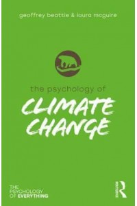 The Psychology of Climate Change - The Psychology of Everything