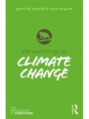 The Psychology of Climate Change - The Psychology of Everything