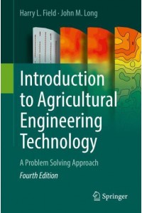 Introduction to Agricultural Engineering Technology : A Problem Solving Approach