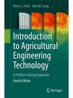 Introduction to Agricultural Engineering Technology : A Problem Solving Approach